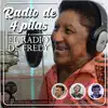 El Radio de Fredy - Radio de 4 Pilas (feat. Silvio Brito, Éibar Gutiérrez & Jaime Pérez) - Single